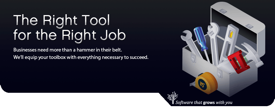 The Right Tool for the Right Job